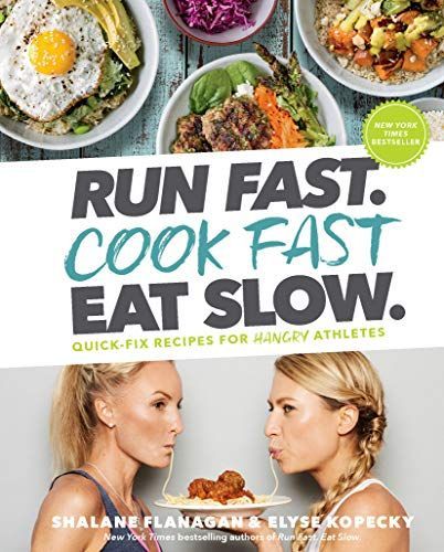 Run fast. Cook fast Eat slow