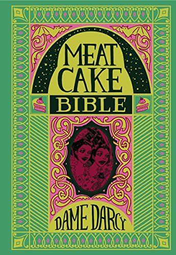 The Meat Cake Bible