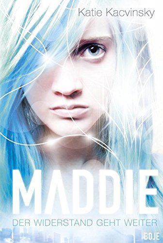 Maddie - Der Widerstand geht weiter