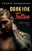 Dark Ink Tattoo Episodes 1-3