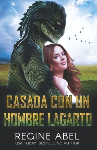 Casada Con Un Hombre Lagarto