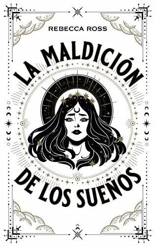 La Maldicion de Los Suenos