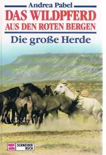 Das Wildpferd aus den roten Bergen