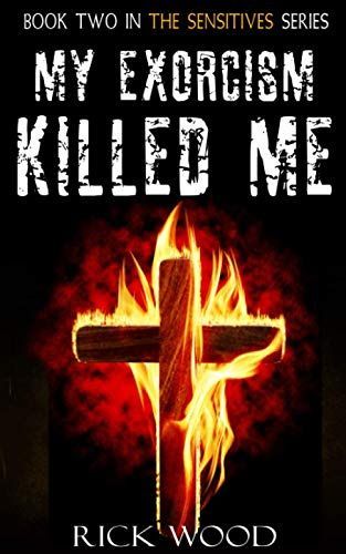 My Exorcism Killed Me