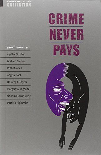 Oxford Bookworms Collection: Crime Never Pays