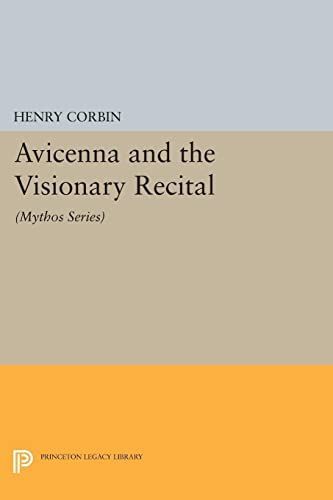Avicenna and the Visionary Recital : (Mythos Series)