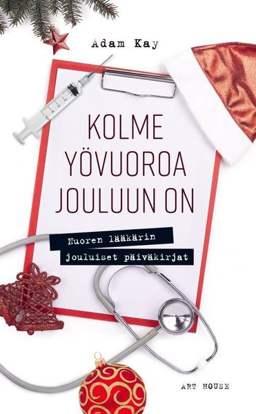 Kolme yövuoroa jouluun on — Nuoren lääkärin jouluiset päiväkirjat