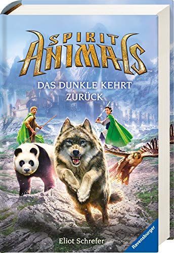 Spirit Animals 08: Das Dunkle kehrt zurück