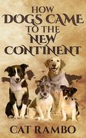 How Dogs Came to the New Continent