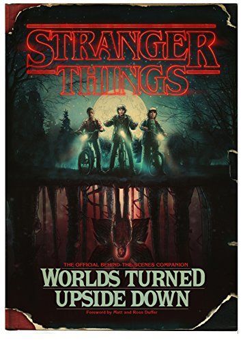 Stranger Things - Worlds Turned Upside Down