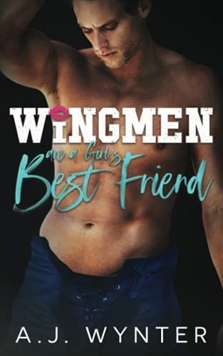 Wingmen are a Girl's Best Friend