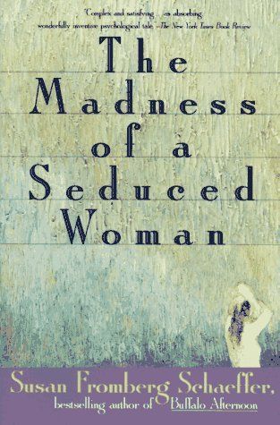 The Madness of a Seduced Woman