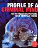 Profile of a Criminal Mind