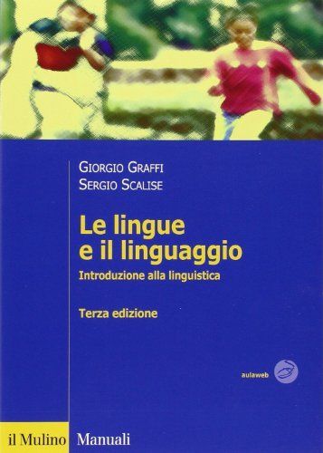 Le lingue e il linguaggio