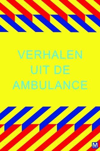 Verhalen uit de ambulance / druk 1