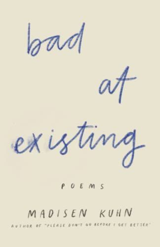 Bad At Existing