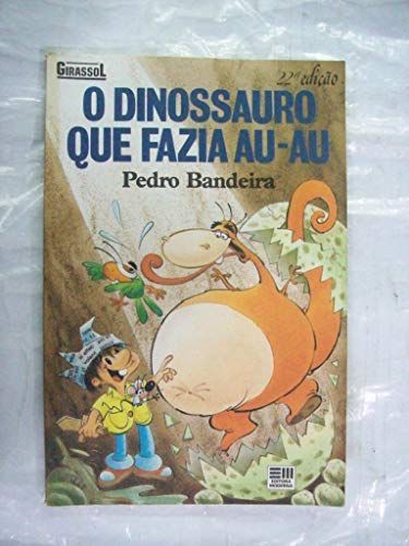 O dinossauro que fazia au-au