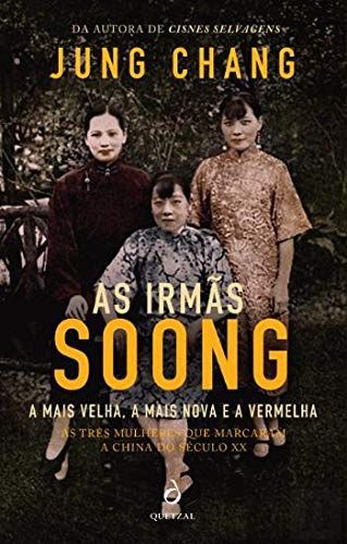 As Irmãs Soong - A Mais Velha, A Mais Nova E A