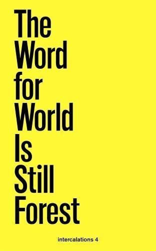 Word for World Is Still Forest, The [intercalations 4]