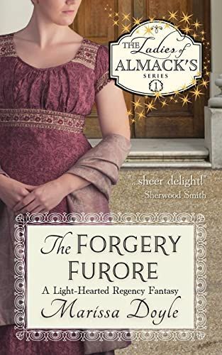 The Forgery Furore: A Light-hearted Regency Fantasy