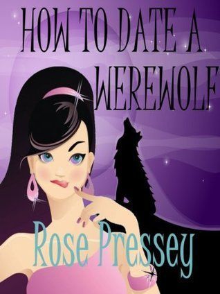 How to Date a Werewolf