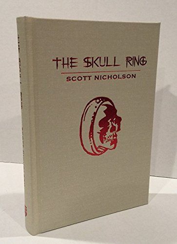 The Skull Ring by Scott Nicholson