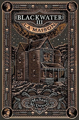 Blackwater 3 - La Maison - L'épique saga de la famille Caske
