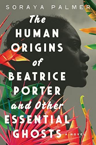 The Human Origins of Beatrice Porter and Other Essential Ghosts