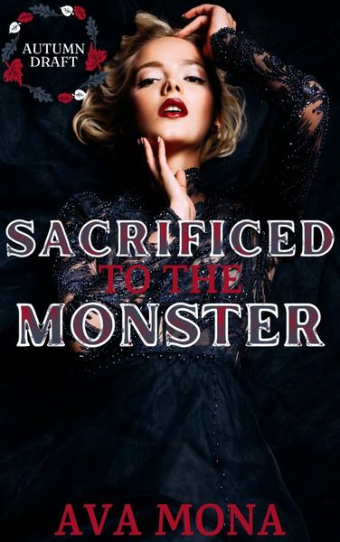 Sacrificed to the Monster