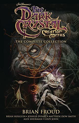 Jim Henson's The Dark Crystal Creation Myths: The Complete Collection