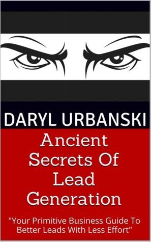 Ancient Secrets Of Lead Generation