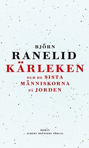 Kärleken och de sista människorna på jorden