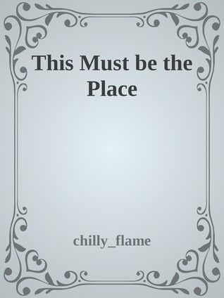 This Must be the Place
