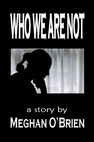 Who We Are Not