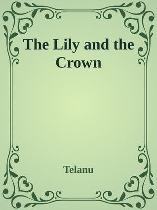 The Lily and the Crown