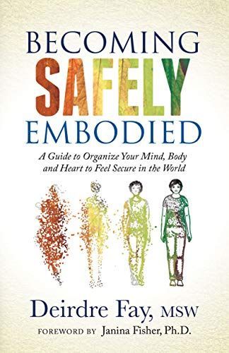 Becoming Safely Embodied