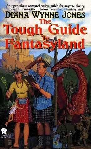 The Tough Guide to Fantasyland