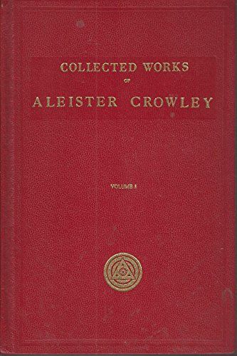 The Works of Aleister Crowley Vol. One