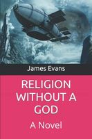 Religion Without a God