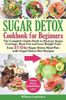 Sugar Detox Guide Book for Beginners