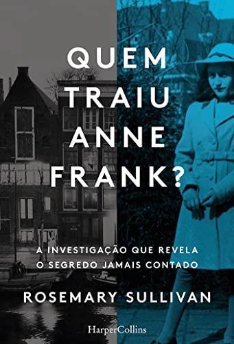 Quem traiu Anne Frank?