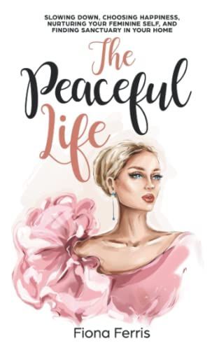 The Peaceful Life