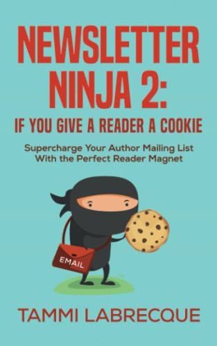 Newsletter Ninja 2: If You Give a Reader a Cookie