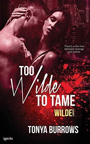 TOO WILDE TO TAME