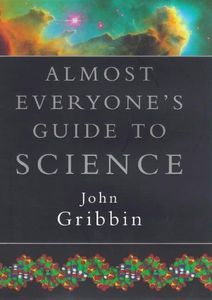 Almost Everyone's Guide to Science