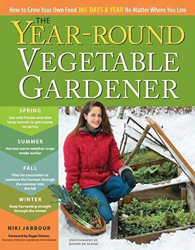 The year-round vegetable gardener