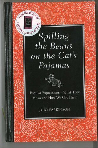 Spilling the beans on the cat's pajamas