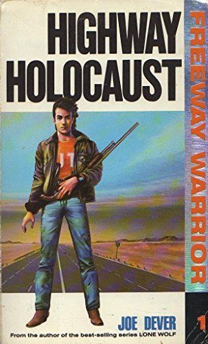 Highway Holocaust (Freeway Warrior)