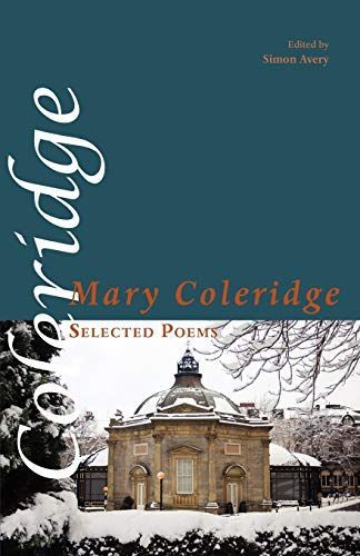 Selected Poems of Mary Coleridge