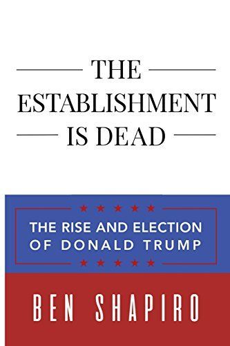 The Establishment Is Dead